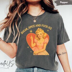Sugar Spice F*ck ICE Comfort Colors Vintage Protest T-Shirt